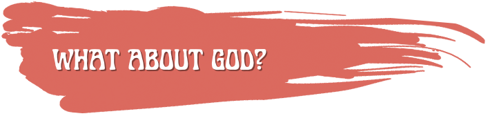 what about god