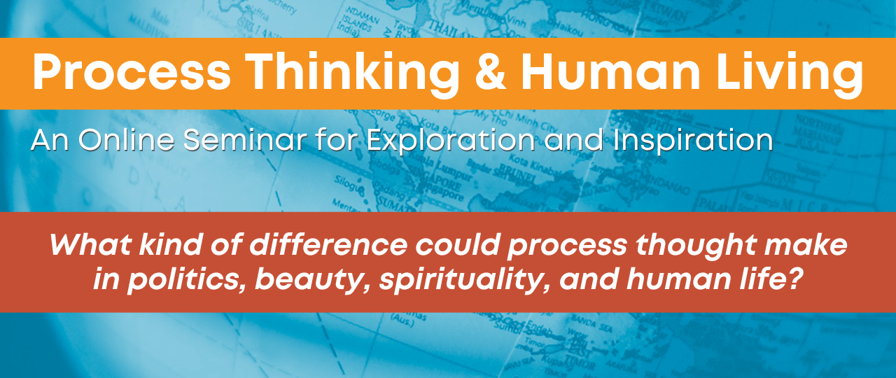 Process Thinking & Human Living